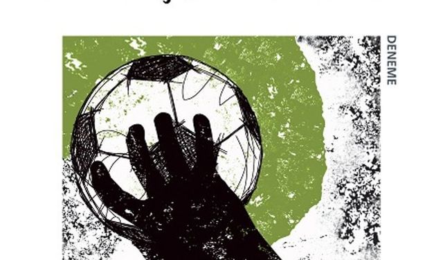 Futbolun Şiirini Yazan Kitap: Gölgede ve Güneşte Futbol