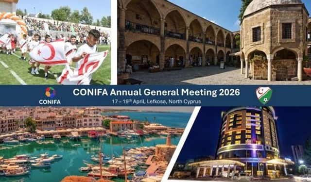CONIFA zirvesi Lefkoşa’da! Kura çekimi yarın yapılacak