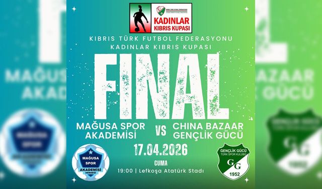 Kadınlar Kıbrıs Kupası’nda final heyecanı