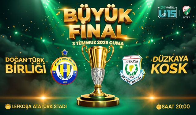 U15'te büyük final! Lefkoşa'da kupa heyecanı başlıyor