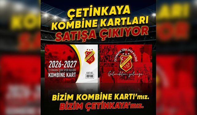Çetinkaya'da 2026-2027 sezonu kombine kartları satışta