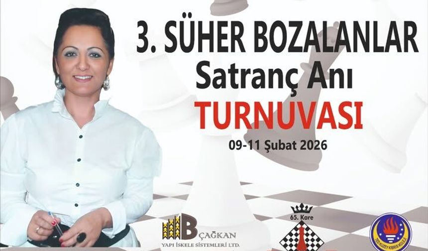 Süher Bozalanlar Anı Satranç Turnuvası Başlıyor