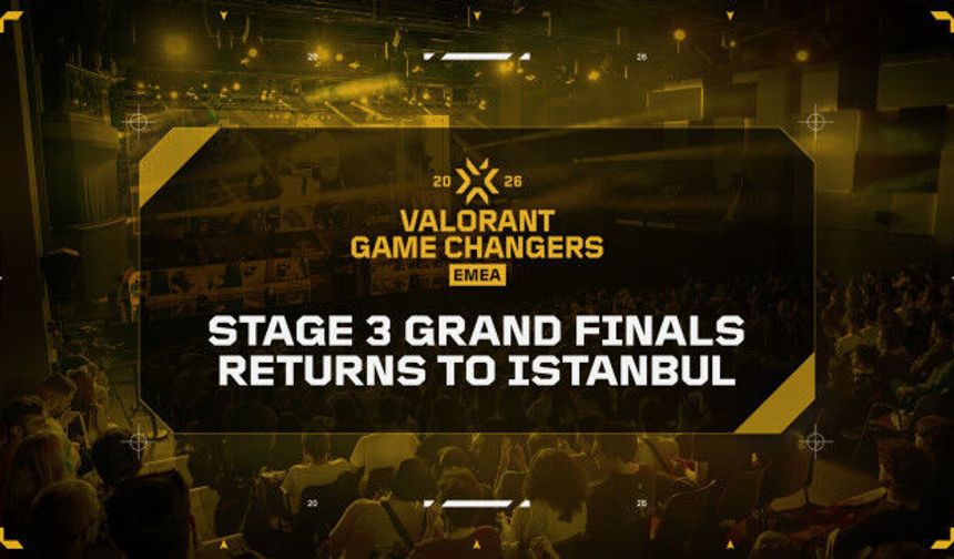 İstanbul'da dev E-Spor finali! Game Changers heyecanı
